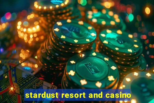 stardust resort and casino