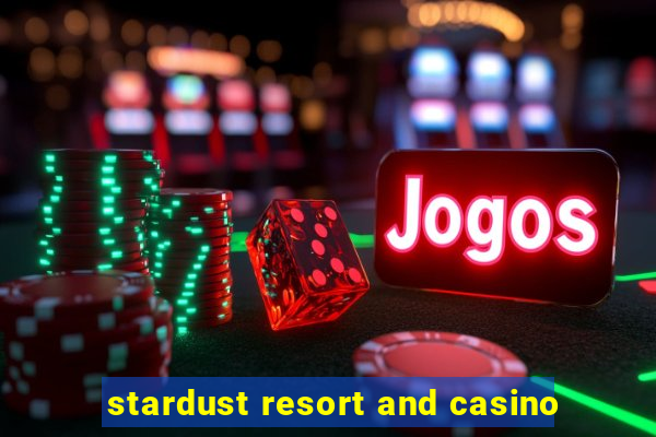 stardust resort and casino