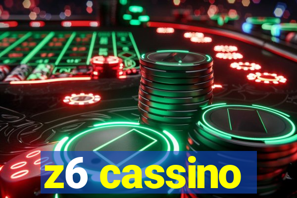 z6 cassino