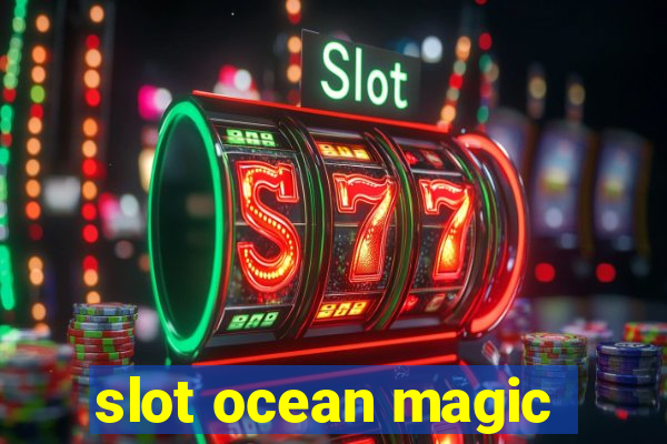 slot ocean magic