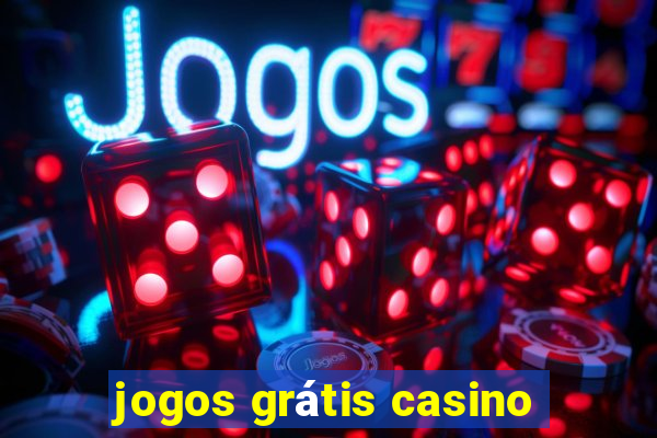 jogos grátis casino