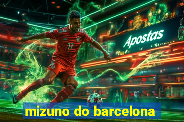 mizuno do barcelona