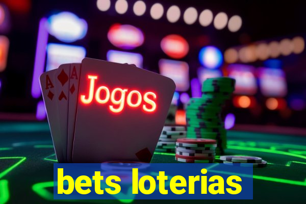 bets loterias