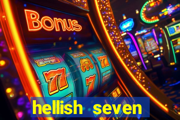 hellish seven deluxe slot online