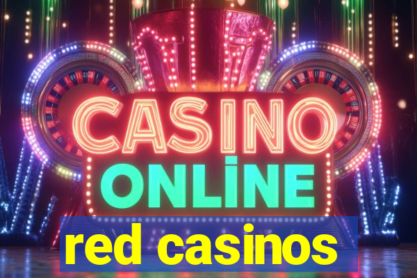 red casinos