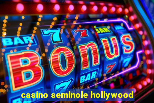 casino seminole hollywood