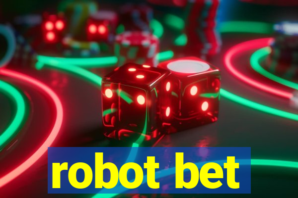 robot bet