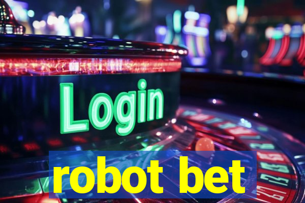 robot bet