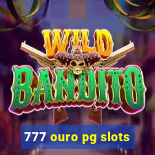 777 ouro pg slots