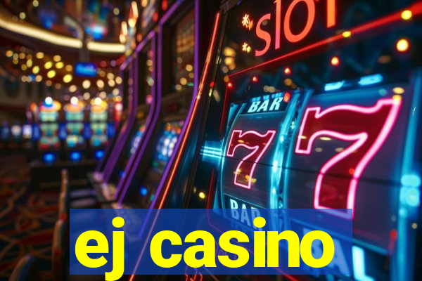 ej casino