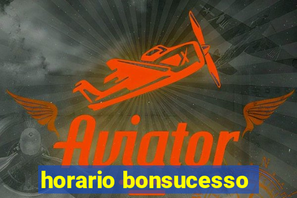 horario bonsucesso