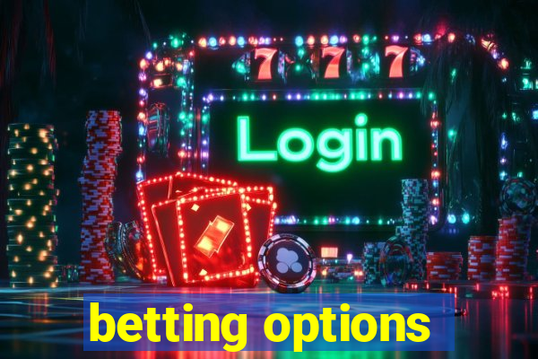 betting options