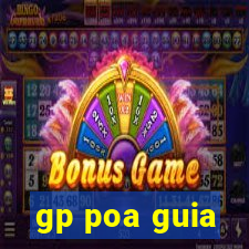 gp poa guia