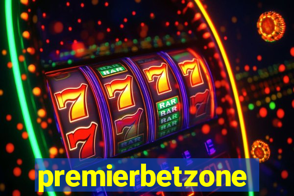 premierbetzone aposta online