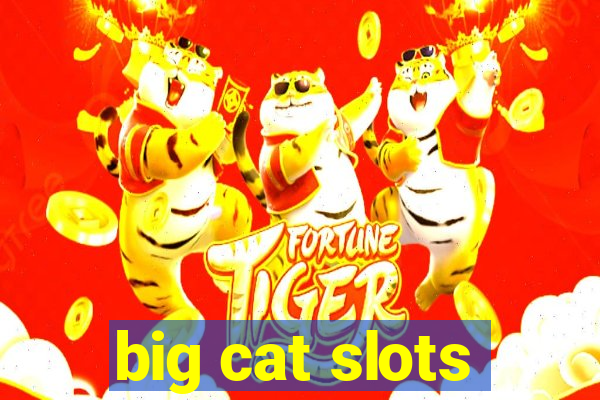 big cat slots