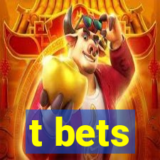 t bets