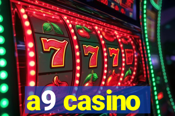 a9 casino