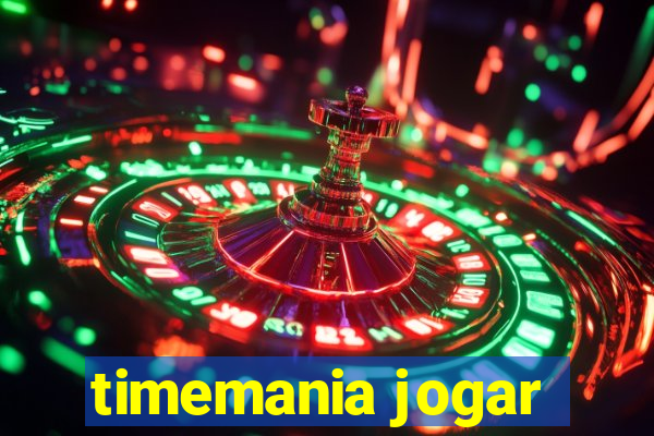 timemania jogar