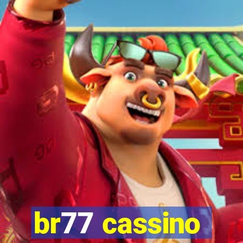 br77 cassino