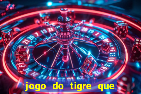 jogo do tigre que dao bonus no cadastro