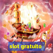 slot gratuito