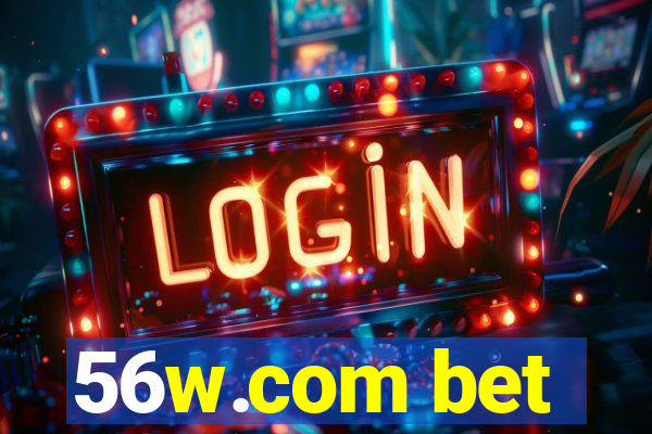 56w.com bet