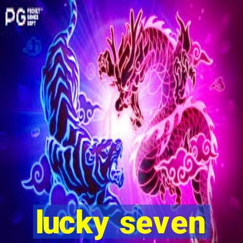 lucky seven