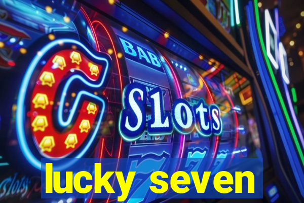 lucky seven