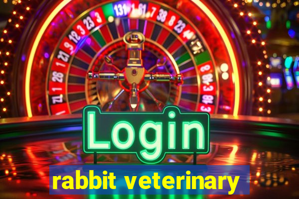 rabbit veterinary