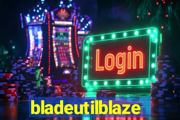 bladeutilblaze