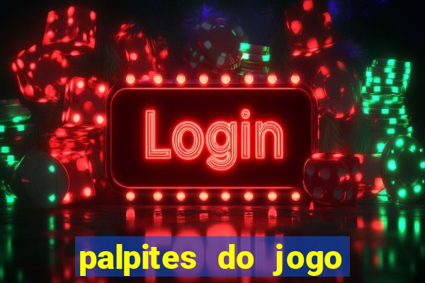 palpites do jogo aberto de hoje