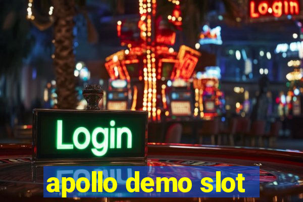 apollo demo slot