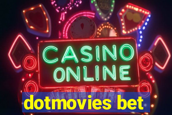 dotmovies bet