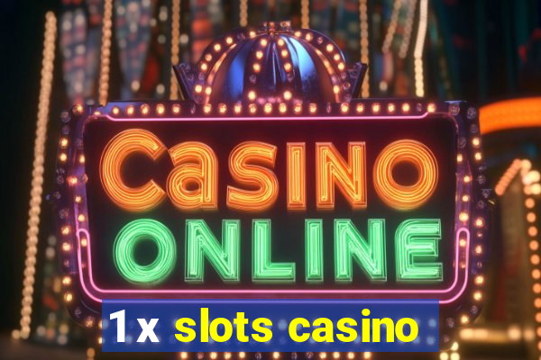 1 х slots casino