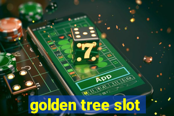 golden tree slot