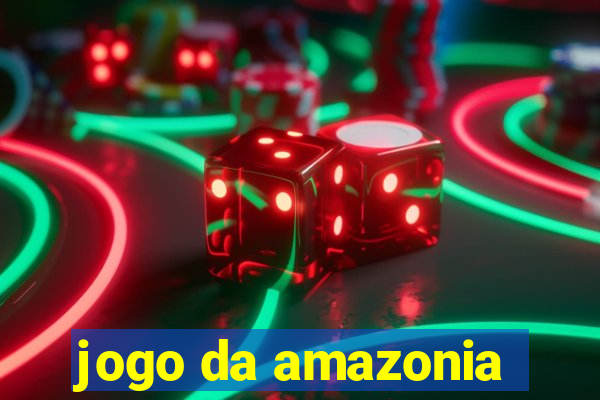 jogo da amazonia