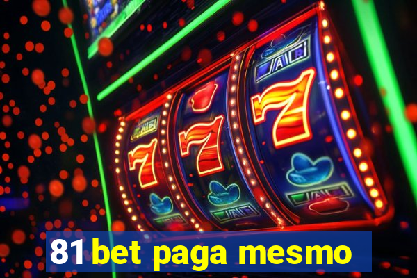 81 bet paga mesmo