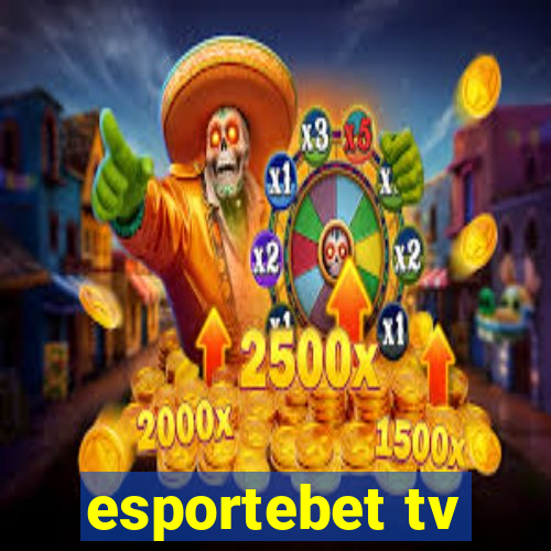 esportebet tv