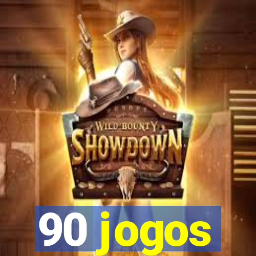 90 jogos