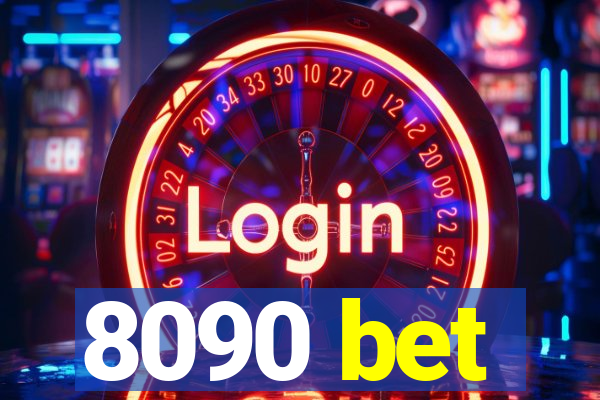 8090 bet