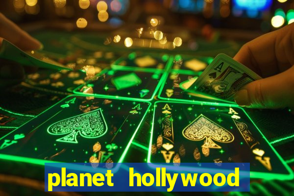 planet hollywood hotel and casino