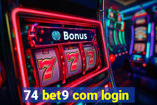 74 bet9 com login