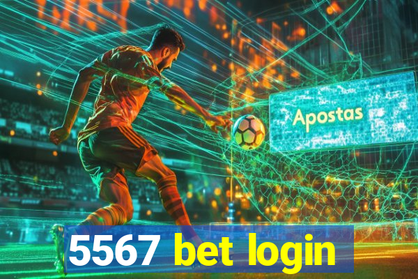 5567 bet login