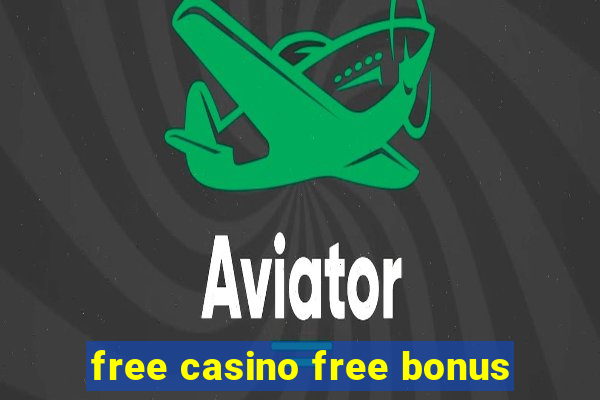 free casino free bonus