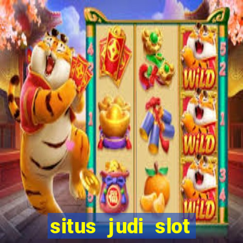 situs judi slot slot online terbaik