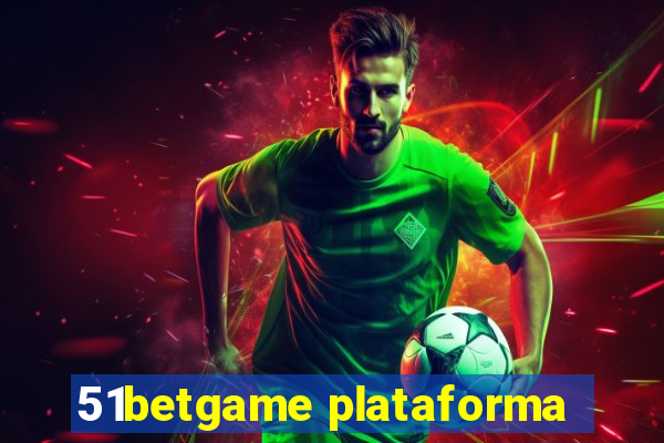 51betgame plataforma