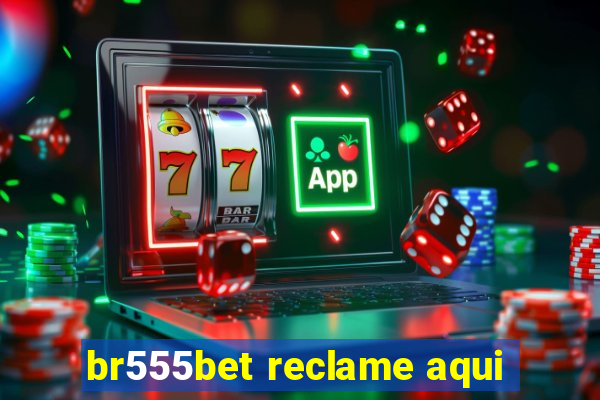 br555bet reclame aqui