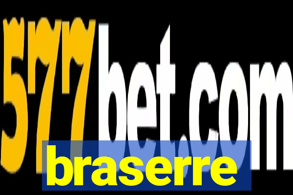 braserre