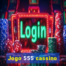 Jogo 555 cassino