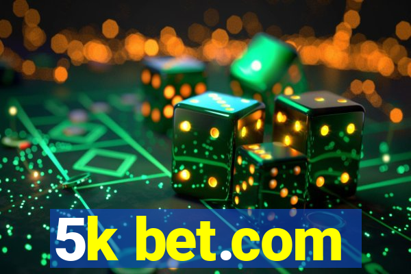 5k bet.com